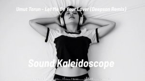 Umut Torun - Let Me Be Your Lover (Deepsan Remix)