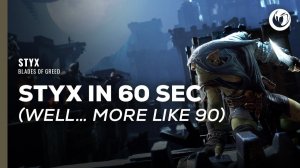 Styx: Blades of Greed - Pre-Order Trailer