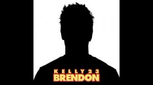Kelly23 - BRENDON (Трек песни, 2023)