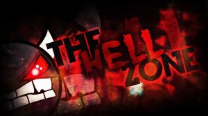The Hell Zone by Sohn0924 & more | Geometry Dash