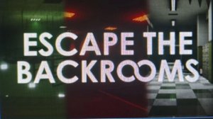 чуток играю в escape the backrooms