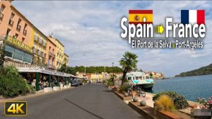 🚗 SmartTV 4К ➤ 🌄 Вдоль моря из Испании во Францию • Из Эль-Порт-де-ла-Сельва в Порт-Аржель 🌄