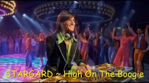 STARGARD ~ High On The Boogie