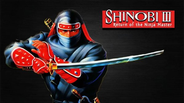 Шиноби 3.Возвращение мастера ниндзя(Shinobi III.Return of the Ninja Master)На русском.Sega