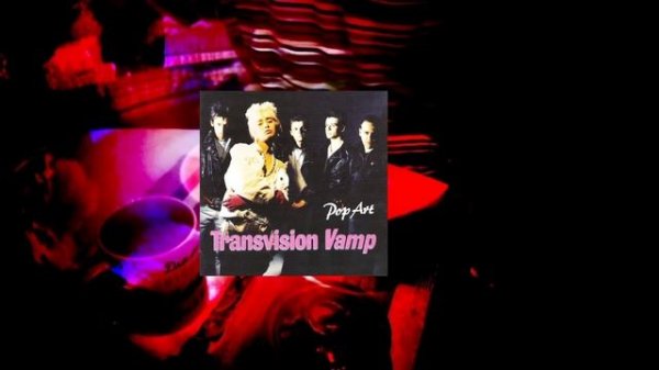 Transvision Vamp – 1988 - Pop Art