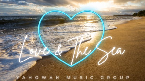 Love & The Sea ~ This Love Moves Mountains ~ Messiah & Son Éxito