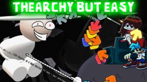 FNF - Thearchy but easy