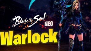 Мастер Духов стал лучшим в Blade & Soul NEO / Warlock