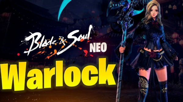 Мастер Духов стал лучшим в Blade & Soul NEO / Warlock