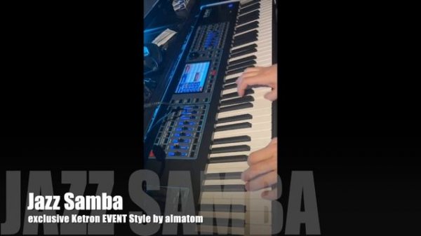 Jazz Samba / Джаз Самба на синтезаторе Ketron EVENT