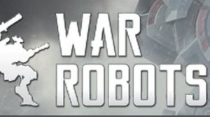 War Robots Стрим!