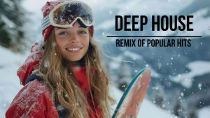 Deep House ~ Remix Of Popular Hits ~ Chill Mix Deep