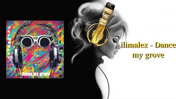 ilimalex - Dance my grove