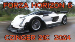 "Czinger 21C 2024: Инновационный гиперкар на просторах Forza Horizon 5"