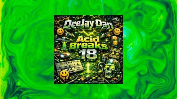 DeeJay Dan - Acid Breaks 18 [2026] 303 | Breakbeat | Acid | Breaks #acidbreaks #deejaydan #breakbeat