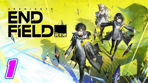 Arknights:Endfield прохождение #1Перезапуск Долины