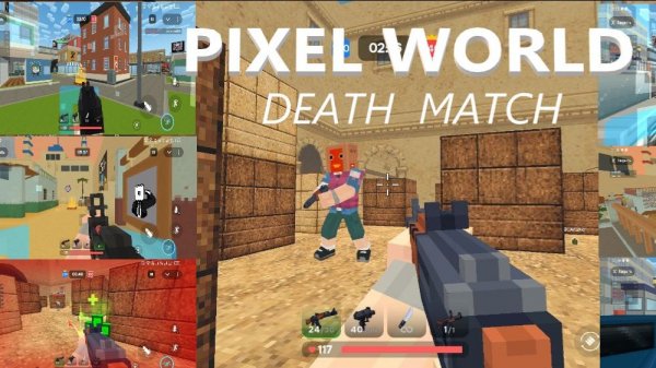 Pixel World - Game Play 002(Дезматч)