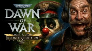 Прохождение №2 - Warhammer 40,000: Dawn of War