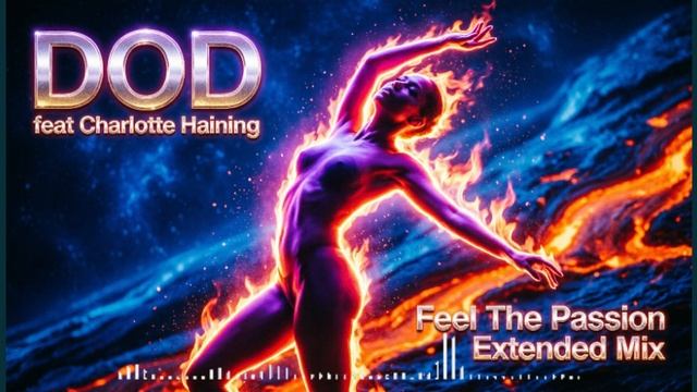 DOD feat Charlotte Haining - Feel The Passion Exte смотреть онлайн