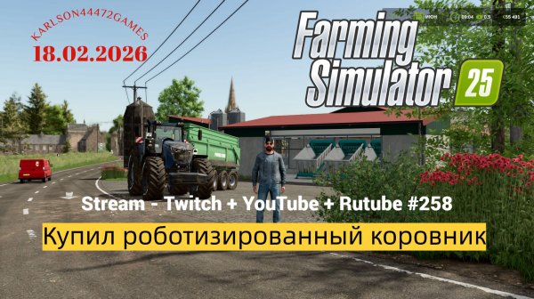 Farming Simulator 25 / Карта КИНЛИ - прохождение 058 / Stream-Twitch+Rutube+Youtube #258 🐄🌻🌽