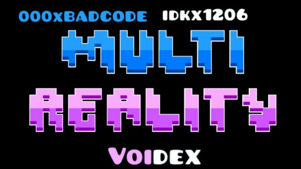 Multi Reality full (I'm, Voidex, IDKX1206) 100%
