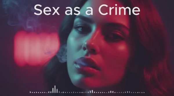 Sex as a Crime