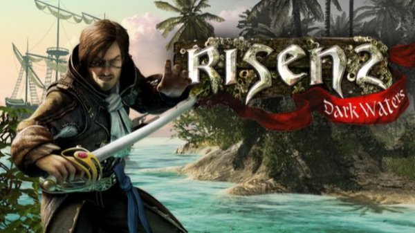 Risen 2 - Dark Waters первое прохождения
