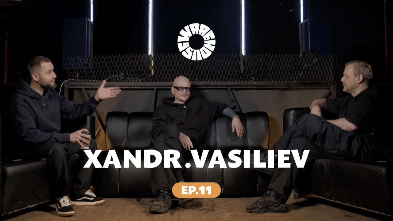 WAREHOUSE PODCAST - XANDER.VASILIEV смотреть онлайн