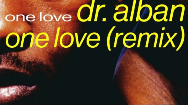 ONE LOVE - Dr Alban (Tinanavy1 Remix)