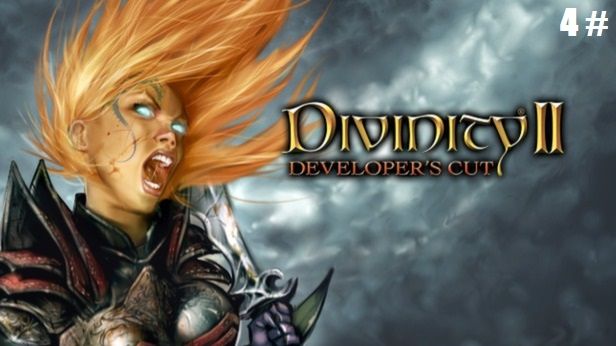 Прохождение Divinity II Developer's Cut 4 # (Знакомство с мастером Ловисом)