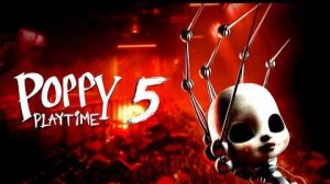 Poppy Playtime - Chapter 5