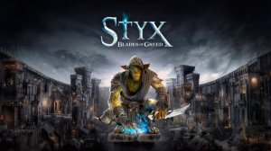 Styx: Blades of Greed. Gameplay PC.