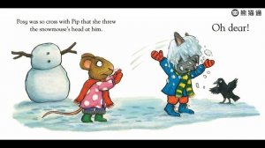 《Pip and Posy》-  The snowy day