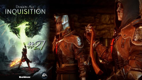 НЕСЛУЧИВШИЙСЯ СОЮЗ | Dragon Age Inquisition прохождение #27 (максимальная сложность)