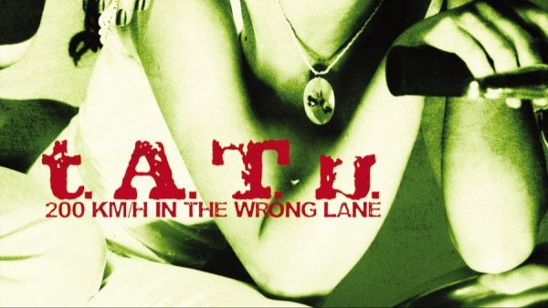 t.A.T.u. ( Тату ) - 200 KmH In The Wrong Lane ( Full Album, Полный Альбом ) !