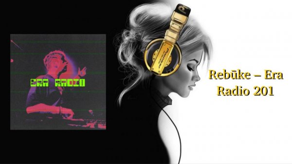 Rebūke – Era Radio 201