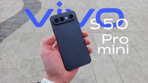 Vivo S50 Pro Mini - первый в России | Честный обзор