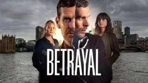 Сериал Предательство - 1 сезон 4 серия / Betrayal