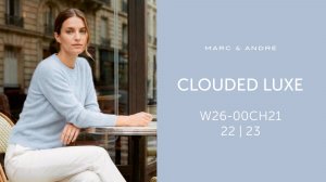 W26-00CH21/22/23 CLOUDED LUXE