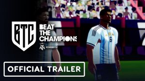 Beat the Champions - Official Announcement Trailer