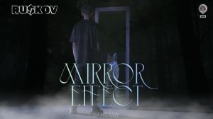 Ru$kov - Mirror Effect (Movie Clip)