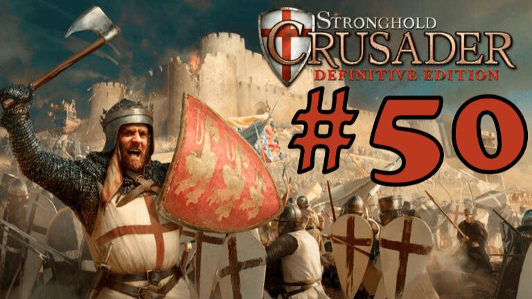 Stronghold Crusader: Definitive Edition➤Надвигающаяся беда | Прохождение Lorjik Games смотреть онлайн