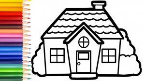 Мультик - раскраска для детей ДОМ / Учимся как нарисовать ДОМИК вместе с детьми /