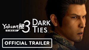 Yakuza Kiwami 3 & Dark Ties - Official Accolades Trailer