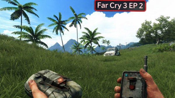 Первые шаги на свободе - Far cry 3 episode 2 (ПЕРЕЗАЛИВ С YOUTUBE)