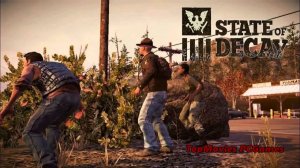 Прохождение State of Decay #2 Дружелюбные выжившие
