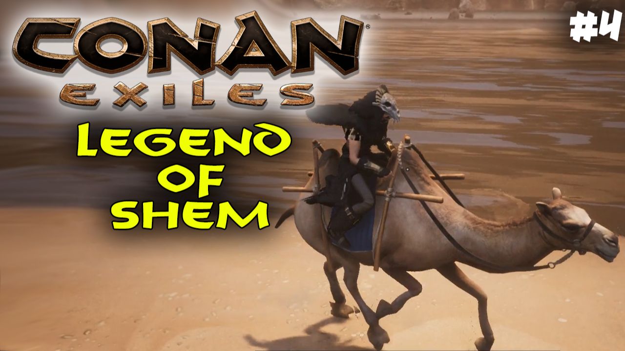 Conan Exiles, Legend of Shem #4✌ смотреть онлайн