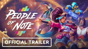 People of Note - Official Release Date Trailer