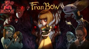 #4 [БОНУСНАЯ] Fran Bow