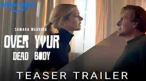 Только через твой труп - Over Your Dead Body - Тизер-Трейлер